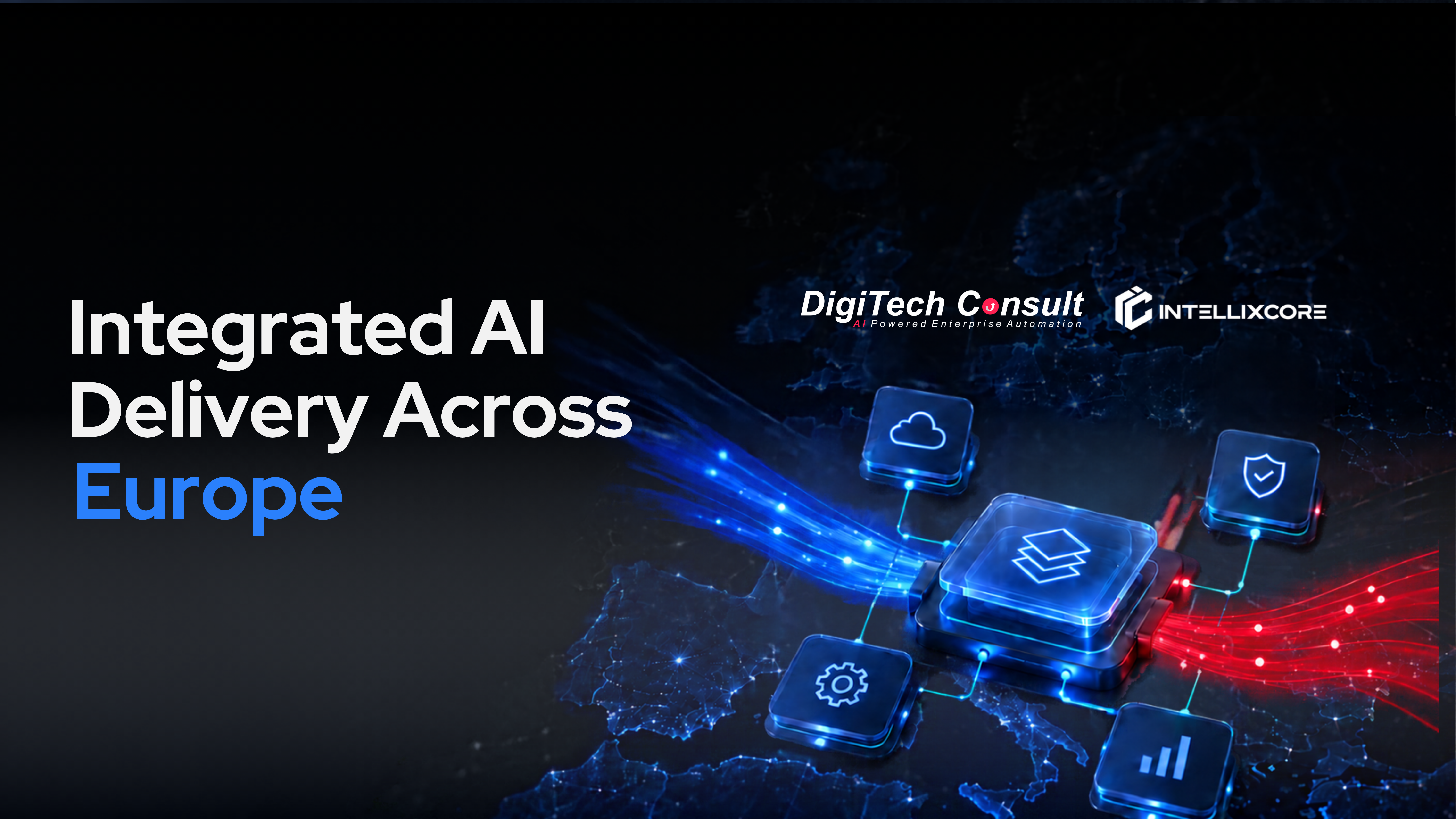 Digital map of Europe with connected AI, cloud, security, automation, and analytics icons, branded by DigiTech Consult and IntelliXCore.